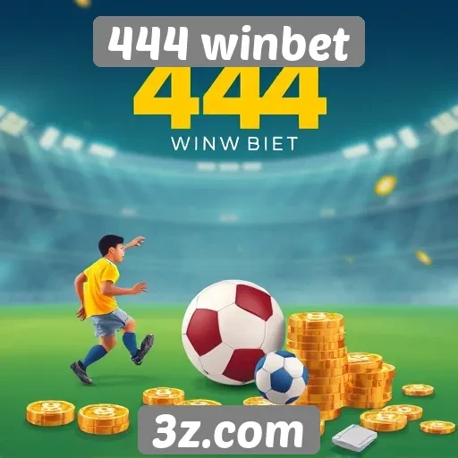 História e evolução do 444 winbet no mercado